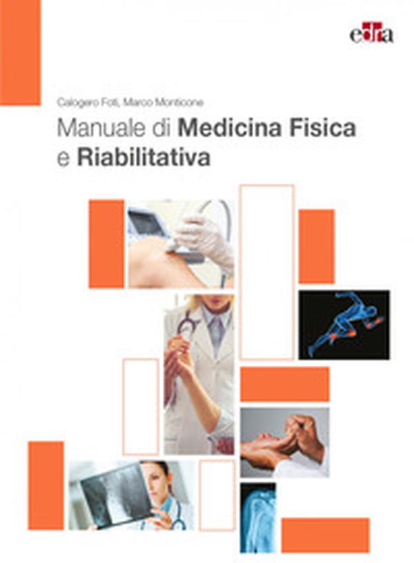 Manuale di medicina fisica e riabilitativa - Librerie.coop Manuale di medicina fisica e riabilitativa - Librerie.coop
