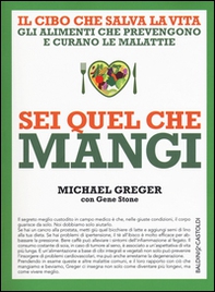 Sei quel che mangi. Il cibo che salva la vita - Librerie.coop Sei quel che mangi. Il cibo che salva la vita - Librerie.coop