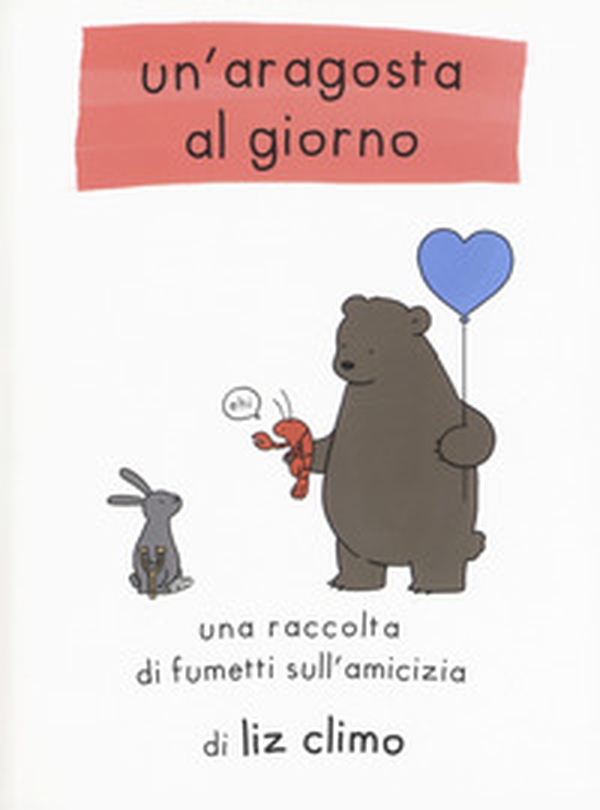 Un'aragosta al giorno - Librerie.coop Un'aragosta al giorno - Librerie.coop