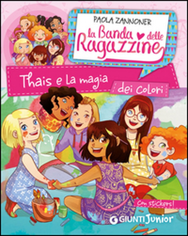 Thais e la magia dei colori. La banda delle ragazzine. Con adesivi - Librerie.coop Thais e la magia dei colori. La banda delle ragazzine. Con adesivi - Librerie.coop