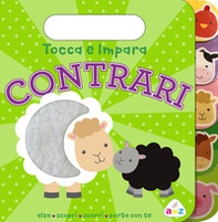 Contrari. Tocca e impara - Librerie.coop