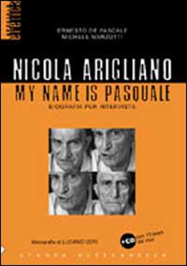 Nicola Arigliano. My name is Pasquale - Librerie.coop