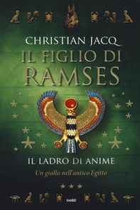 Il ladro di anime. Il figlio di Ramses - Librerie.coop Il ladro di anime. Il figlio di Ramses - Librerie.coop