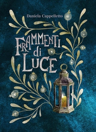 Frammenti di luce - Librerie.coop