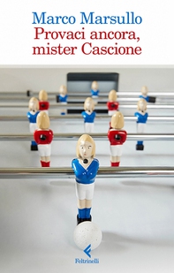 Provaci ancora, mister Cascione - Librerie.coop