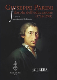 Giuseppe Parini filosofo dell'educazione (1729-1799) - Librerie.coop