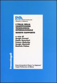 L'Italia nella competizione tecnologica internazionale. 5° rapporto - Librerie.coop