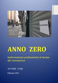 Anno zero. Testimonianze professionali al tempo del coronavirus - Librerie.coop