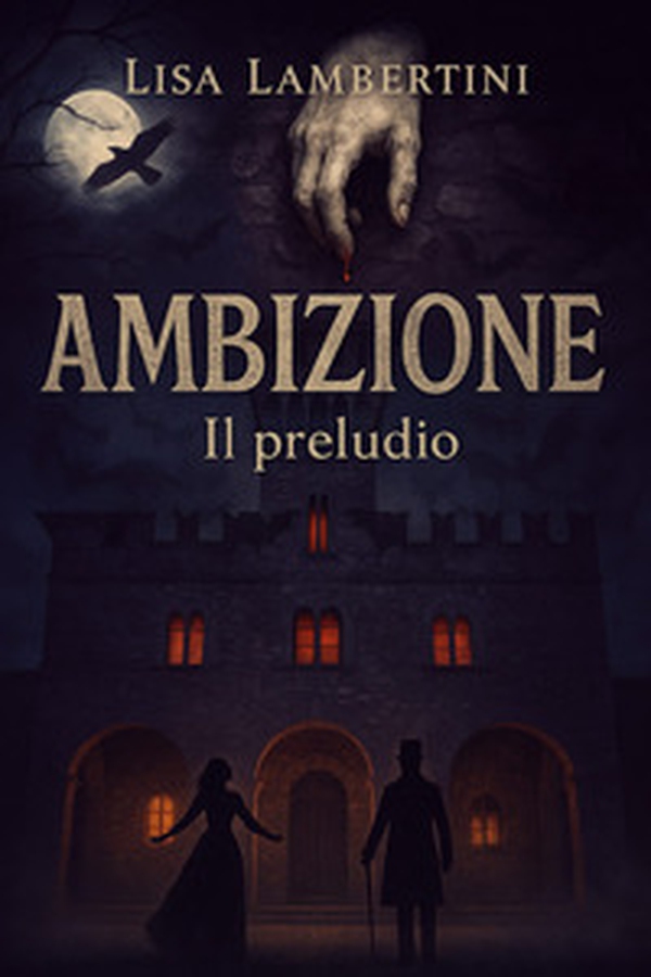 Ambizione. Il preludio - Librerie.coop