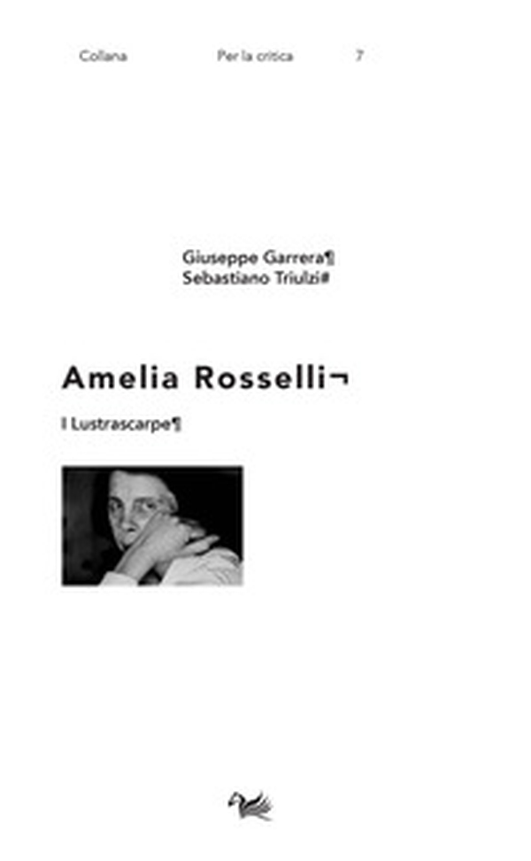I lustrascarpe. Amelia Rosselli - Librerie.coop I lustrascarpe. Amelia Rosselli - Librerie.coop