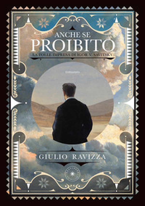 Anche se proibito. La folle impresa di Igor V. Savitsky - Librerie.coop Anche se proibito. La folle impresa di Igor V. Savitsky - Librerie.coop