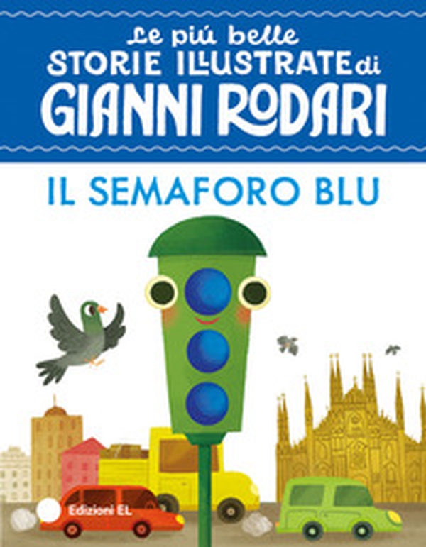 Il semaforo blu. Stampatello maiuscolo - Librerie.coop