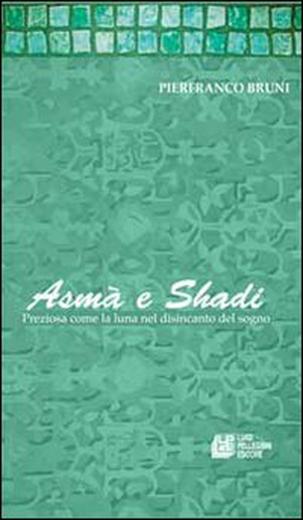 Asmà e Shadi. Preziosa come la luna nel disincanto del sogno - Librerie.coop Asmà e Shadi. Preziosa come la luna nel disincanto del sogno - Librerie.coop