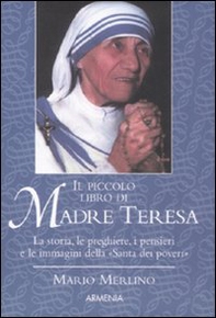Il piccolo libro di Madre Teresa - Librerie.coop