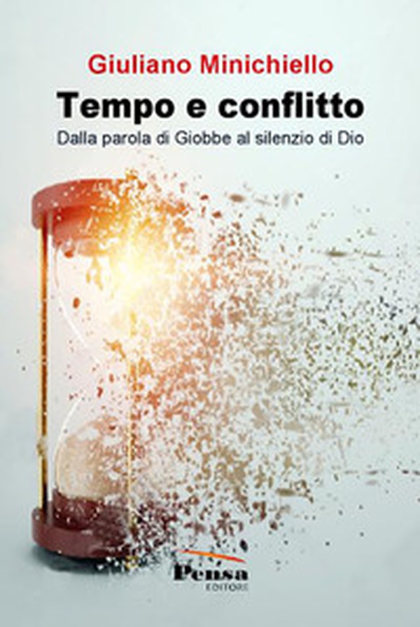 Tempo e conflitto. Dalla parola di Giobbe al silenzio di Dio - Librerie.coop Tempo e conflitto. Dalla parola di Giobbe al silenzio di Dio - Librerie.coop