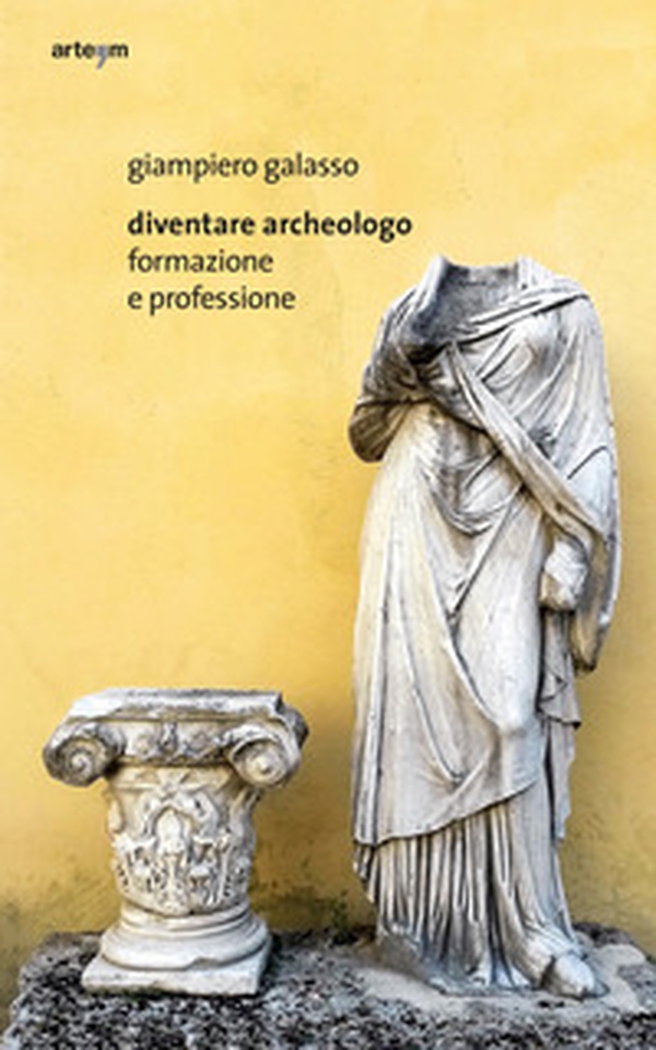 Diventare archeologo. Formazione e professione - Librerie.coop Diventare archeologo. Formazione e professione - Librerie.coop