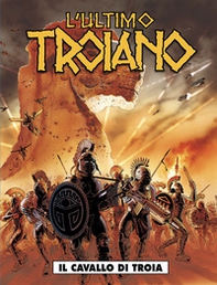 L'ultimo troiano - Vol. 1 - Librerie.coop