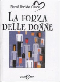La forza delle donne - Librerie.coop La forza delle donne - Librerie.coop