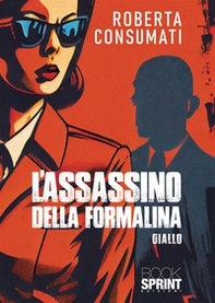 L'assassino della formalina - Librerie.coop