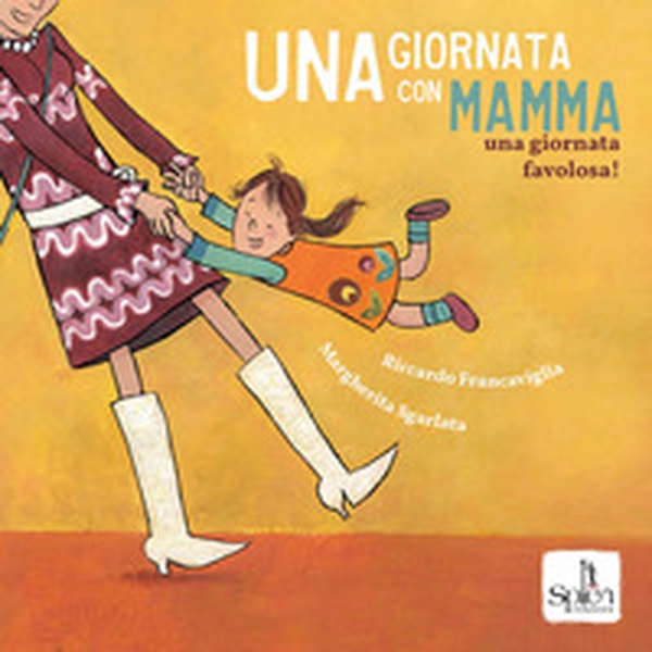 Una giornata con mamma. Una giornata favolosa! - Librerie.coop Una giornata con mamma. Una giornata favolosa! - Librerie.coop