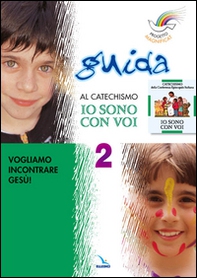 Progetto Magnificat. Guida al catechismo «Io sono con voi» - Vol. 2 - Librerie.coop Progetto Magnificat. Guida al catechismo «Io sono con voi» - Vol. 2 - Librerie.coop