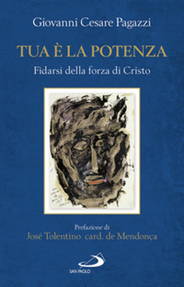 Tua è la potenza. Fidarsi della forza di Cristo - Librerie.coop Tua è la potenza. Fidarsi della forza di Cristo - Librerie.coop