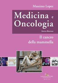 Medicina e oncologia. Storia illustrata - Vol. 8 - Librerie.coop