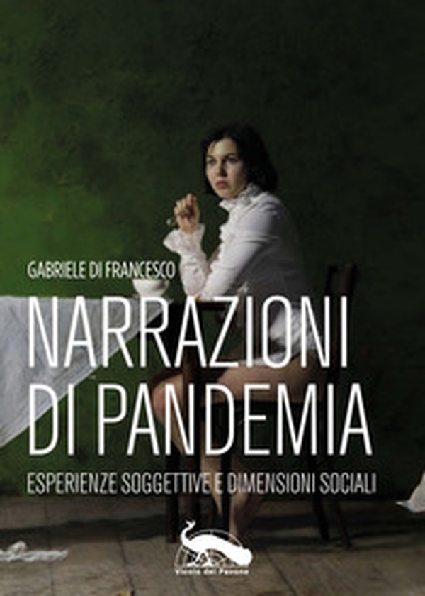 Narrazioni di pandemia. Esperienze soggettive e dimensioni sociali - Librerie.coop Narrazioni di pandemia. Esperienze soggettive e dimensioni sociali - Librerie.coop