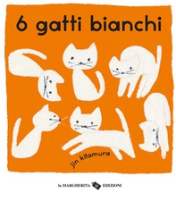 6 gatti bianchi - Librerie.coop