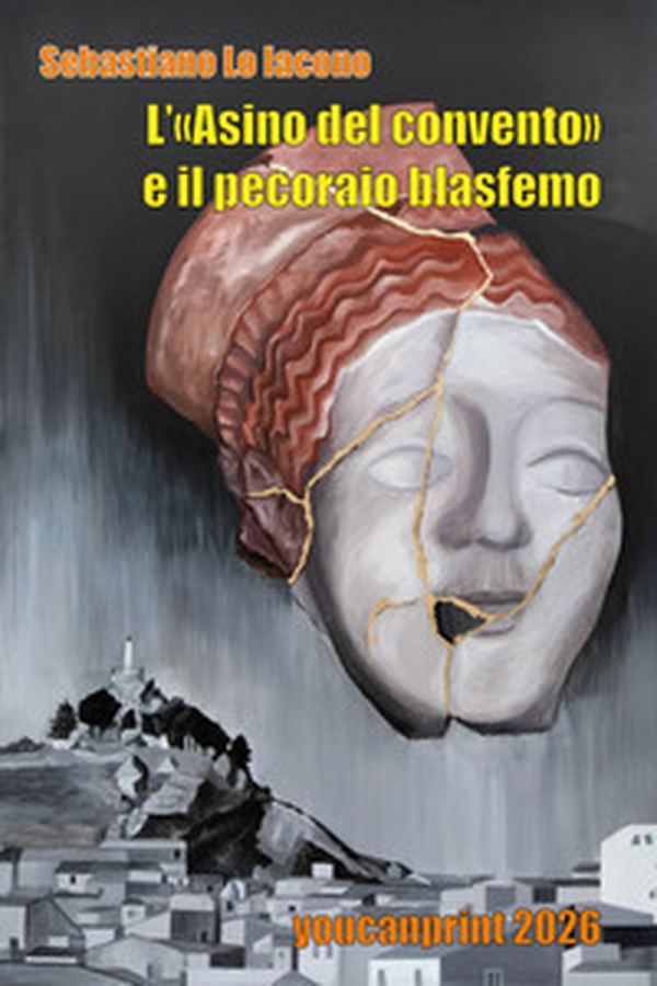 L'«Asino del convento» e il pecoraio blasfemo - Librerie.coop
