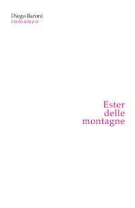 Ester delle montagne - Librerie.coop