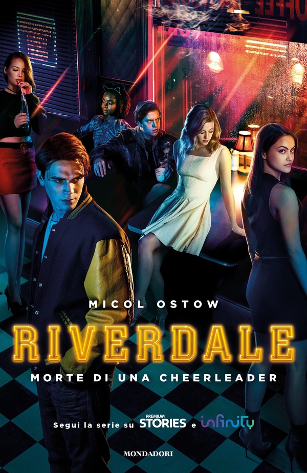 Riverdale - morte di una Cheerleader - Librerie.coop Riverdale - morte di una Cheerleader - Librerie.coop