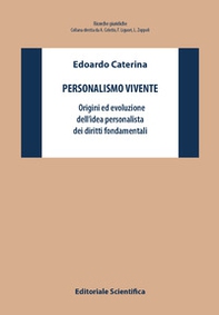 Personalismo vivente. Origini ed evoluzione dell'idea personalista dei diritti fondamentali - Librerie.coop