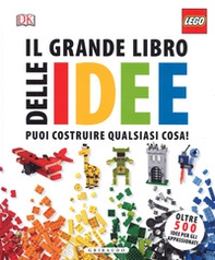 Il grande libro delle idee Lego - Librerie.coop