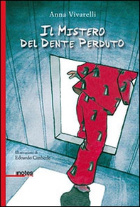 Il mistero del dente perduto - Librerie.coop Il mistero del dente perduto - Librerie.coop