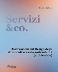 Servizi&co. Osservazioni sul design degli strumenti verso la sostenibilità (ambientale) - Librerie.coop Servizi&co. Osservazioni sul design degli strumenti verso la sostenibilità (ambientale) - Librerie.coop