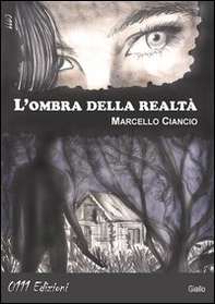 L'ombra della realtà - Librerie.coop L'ombra della realtà - Librerie.coop