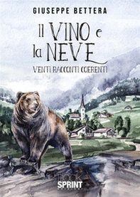 Il vino e la neve - Librerie.coop