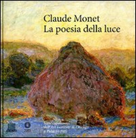 Claude Monet. La poesia della luce - Librerie.coop