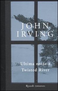 Ultima notte a Twisted River - Librerie.coop