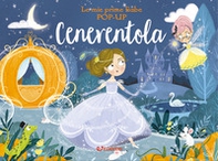 Cenerentola. Le mie prime fiabe pop-up - Librerie.coop
