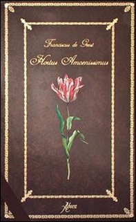Hortus amoenissimus di Franciscus De Geest - Librerie.coop