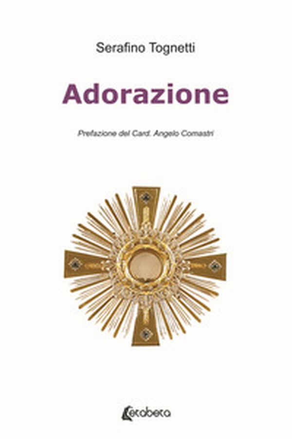 Adorazione - Librerie.coop Adorazione - Librerie.coop