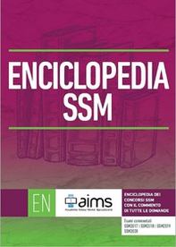 Enciclopedia dei Concorsi SSM con il commento di tutte le domande - Esami commentati SSM2017, SSM2018, SSM2019 e SSM2020 - Librerie.coop