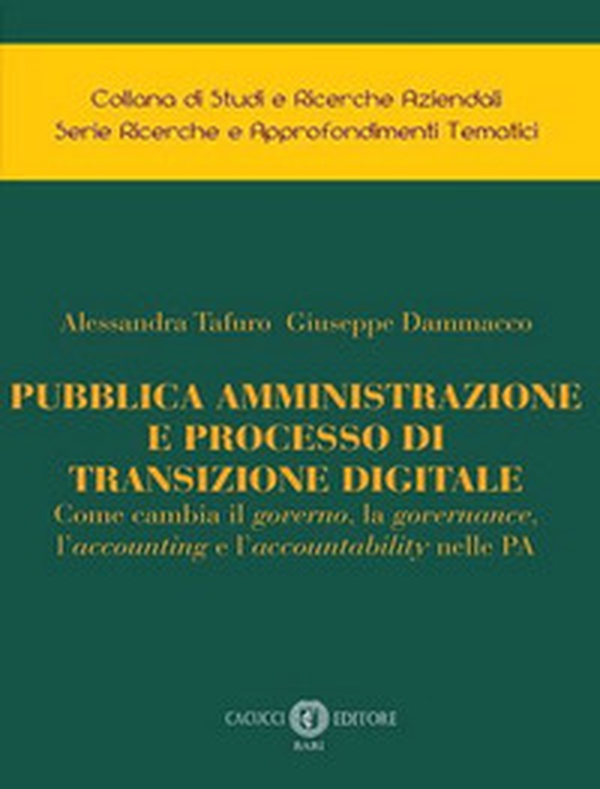 Pubblica amministrazione e processo di transizione digitale. Come cambia il governo, la governance, l'accounting e l'accountability nelle PA - Librerie.coop Pubblica amministrazione e processo di transizione digitale. Come cambia il governo, la governance, l'accounting e l'accountability nelle PA - Librerie.coop
