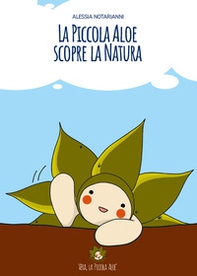 La piccola Aloe scopre la natura - Librerie.coop