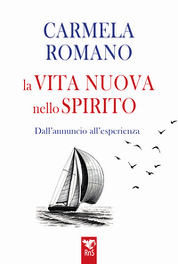 La vita nuova nello Spirito. Dall'esperienza all'annuncio - Librerie.coop La vita nuova nello Spirito. Dall'esperienza all'annuncio - Librerie.coop