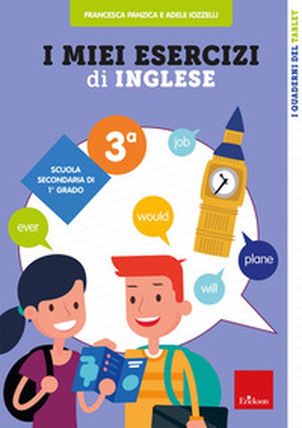 I miei esercizi di inglese. Scuola secondaria di 1° grado. Classe terza - Librerie.coop I miei esercizi di inglese. Scuola secondaria di 1° grado. Classe terza - Librerie.coop