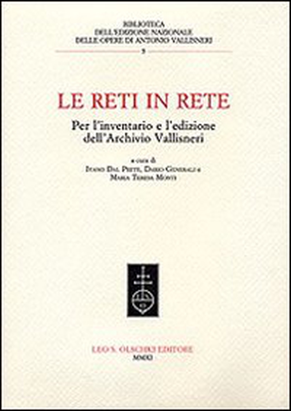 Le reti in rete. Per l'inventario e l'edizione dell'archivio Vallisneri - Librerie.coop Le reti in rete. Per l'inventario e l'edizione dell'archivio Vallisneri - Librerie.coop