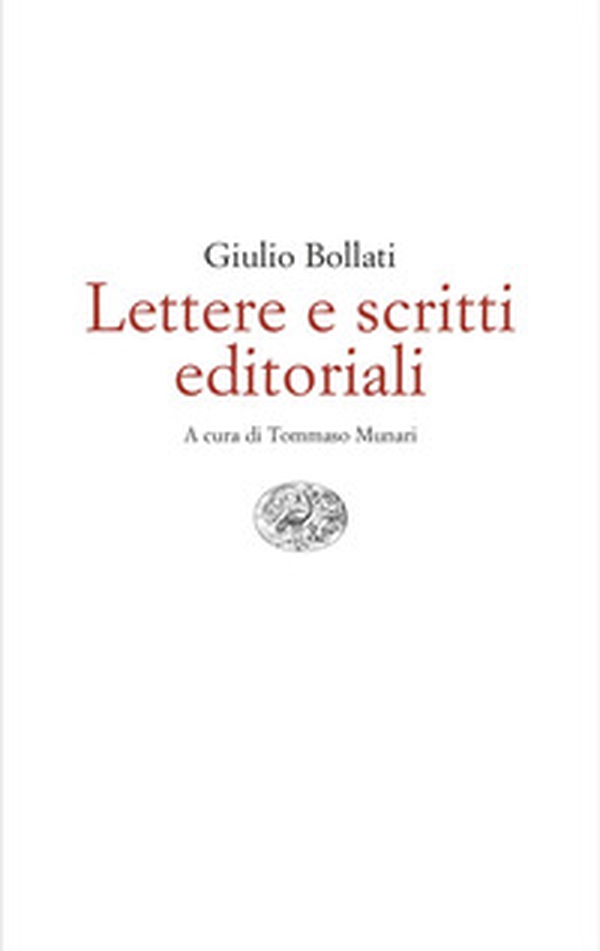 Lettere e scritti editoriali. 1949-1980 - Librerie.coop Lettere e scritti editoriali. 1949-1980 - Librerie.coop